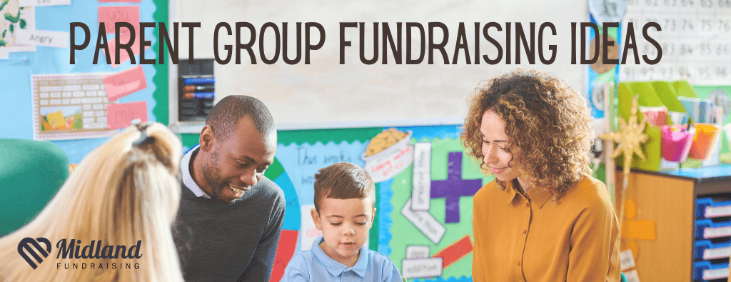 Parent Group Fundraising Ideas Banner | Presented by Midland Fundraising