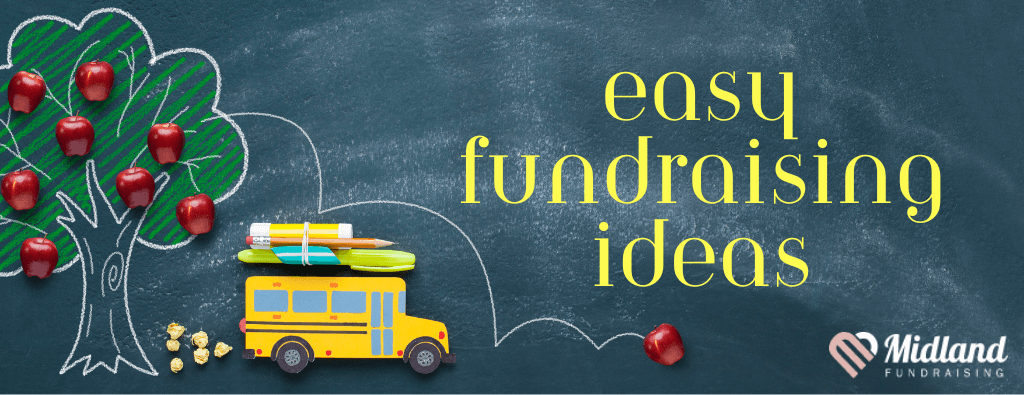 easy fundraising ideas Blog Header | Presented by Midland Fundraising