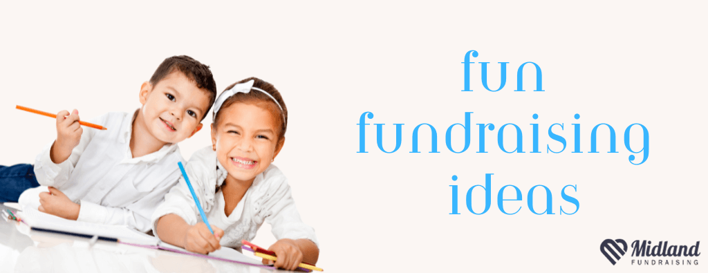 fun fundraising ideas banner | Presented by Midland Fundraising